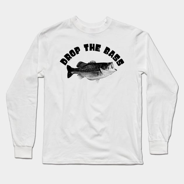 Drop The Bass Long Sleeve T-Shirt by Animalloova